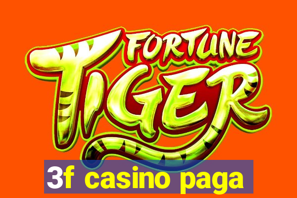 3f casino paga