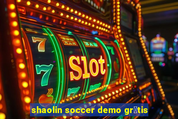 shaolin soccer demo gr谩tis