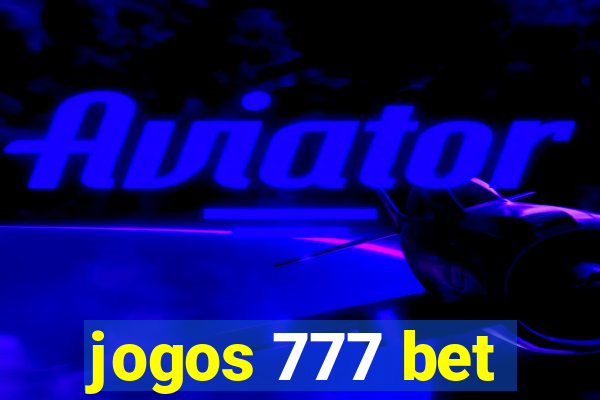 jogos 777 bet