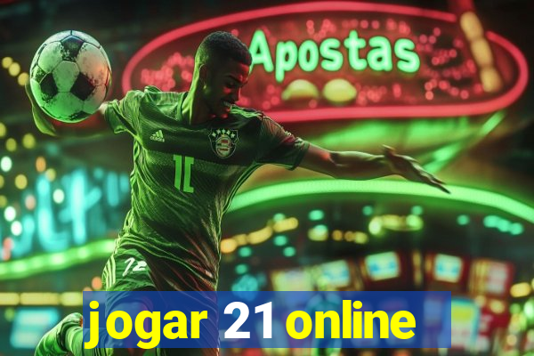 jogar 21 online