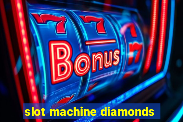 slot machine diamonds