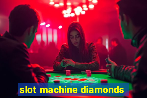 slot machine diamonds