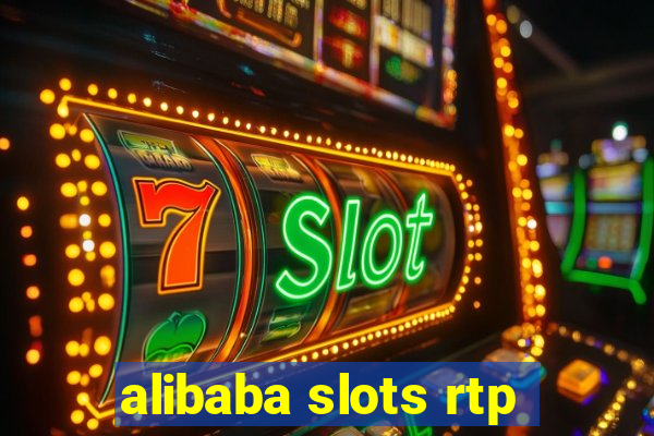 alibaba slots rtp