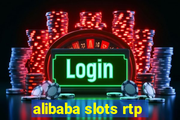 alibaba slots rtp