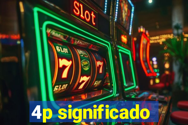 4p significado