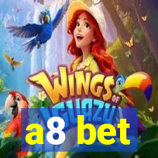 a8 bet