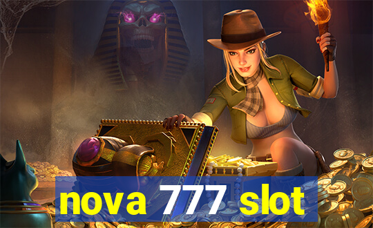 nova 777 slot