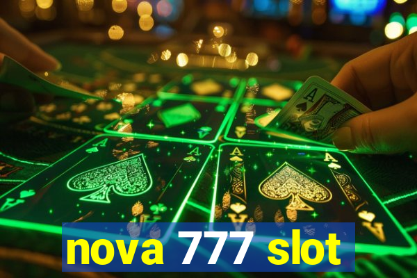 nova 777 slot