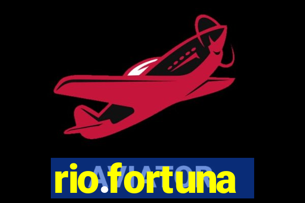 rio.fortuna