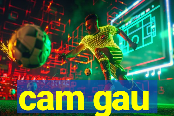 cam gau