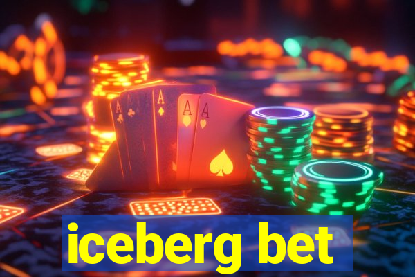 iceberg bet