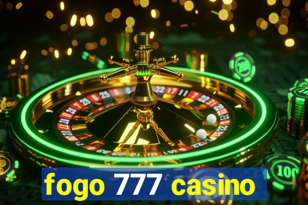 fogo 777 casino