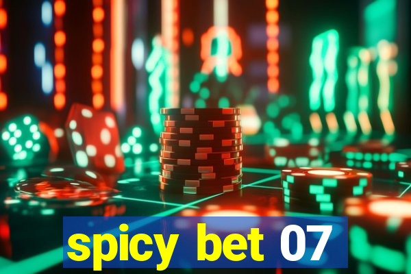 spicy bet 07