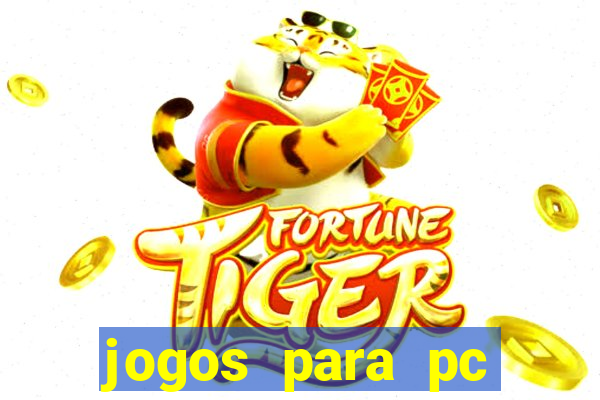 jogos para pc fraco torrent