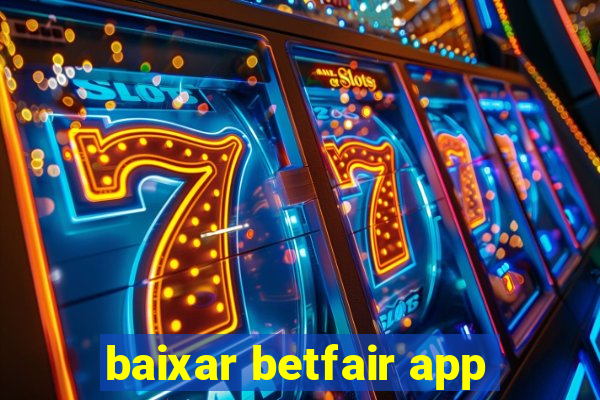 baixar betfair app