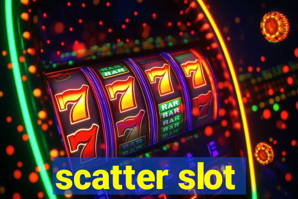 scatter slot