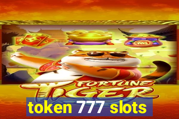 token 777 slots