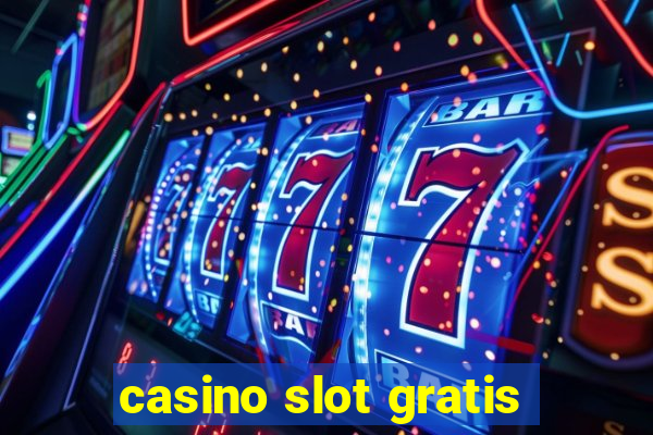 casino slot gratis