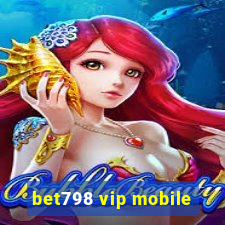 bet798 vip mobile