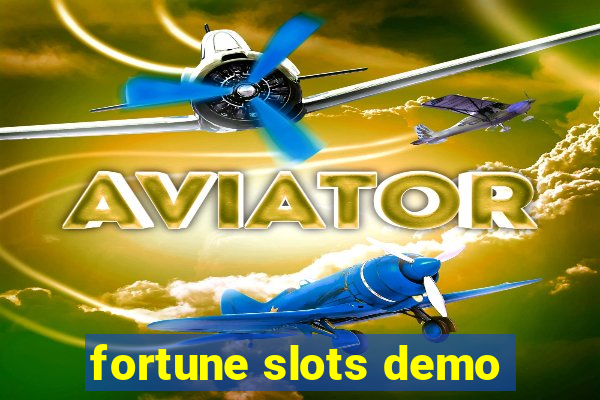 fortune slots demo