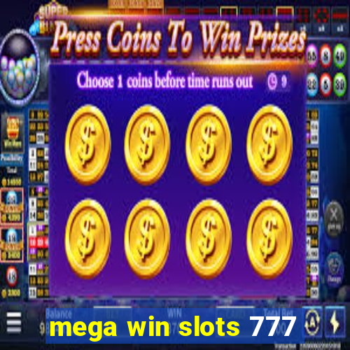 mega win slots 777