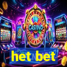 het bet