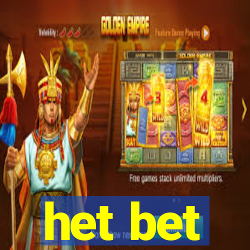 het bet