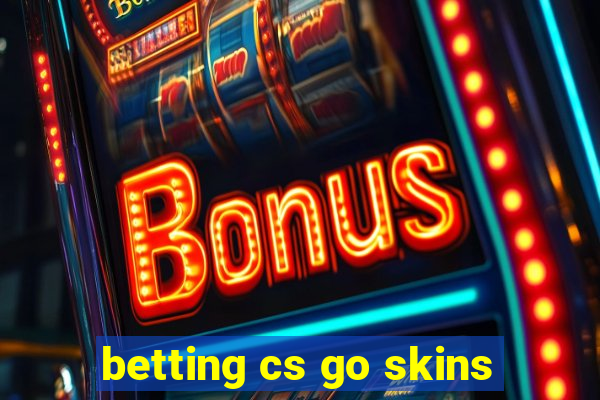 betting cs go skins