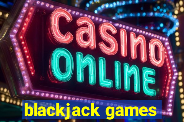 blackjack games