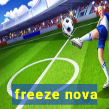 freeze nova