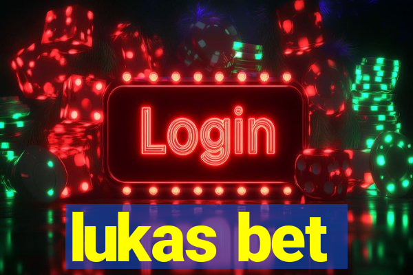 lukas bet