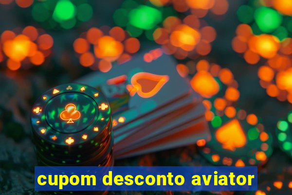 cupom desconto aviator