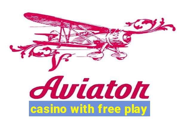 casino with free play