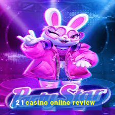 21 casino online review