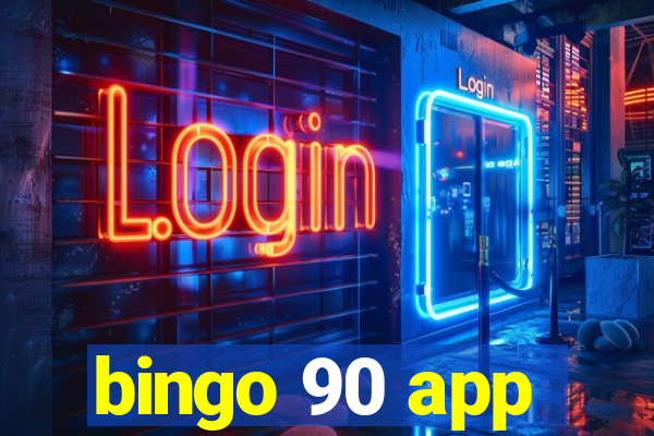 bingo 90 app