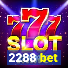 2288 bet