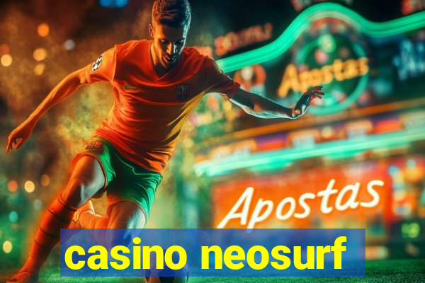 casino neosurf