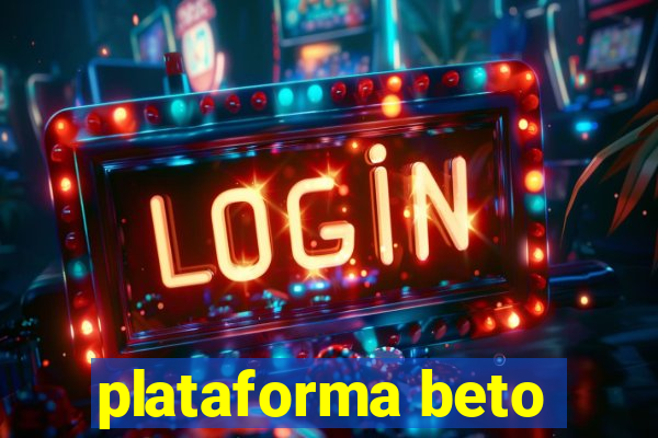 plataforma beto