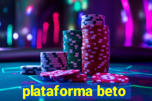 plataforma beto