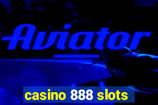 casino 888 slots