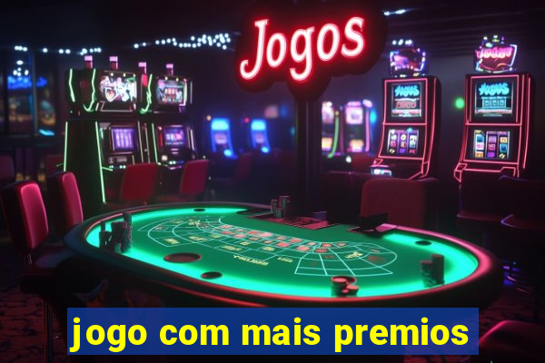 jogo com mais premios