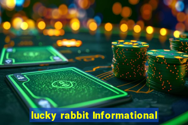 lucky rabbit Informational