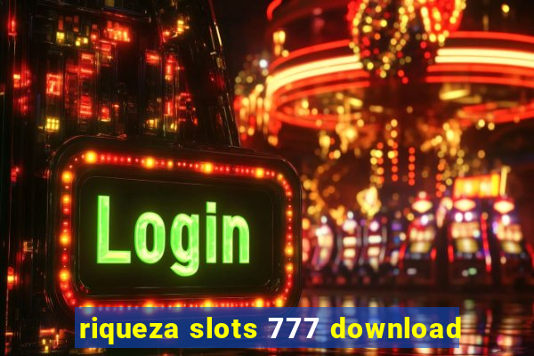 riqueza slots 777 download