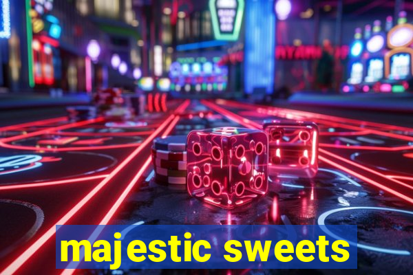 majestic sweets