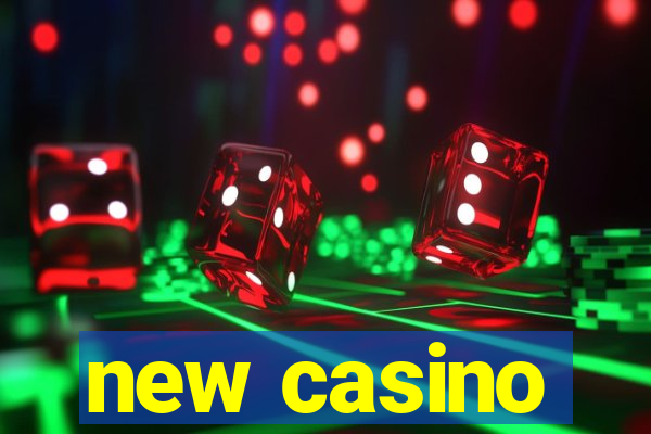 new casino