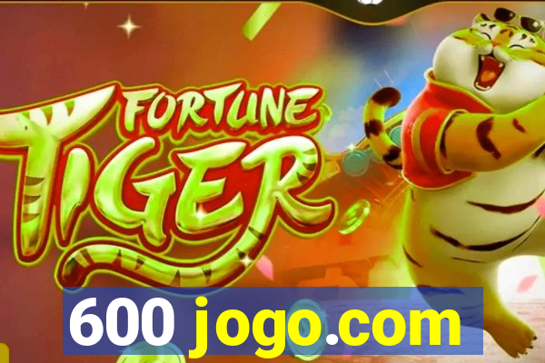 600 jogo.com