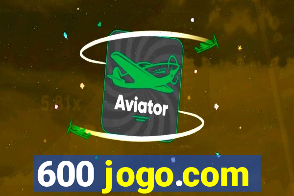 600 jogo.com