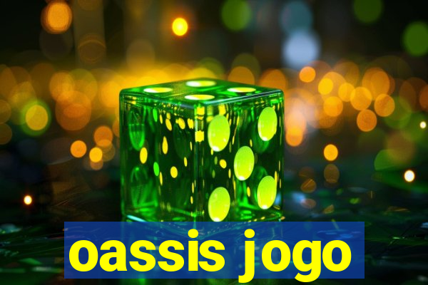 oassis jogo