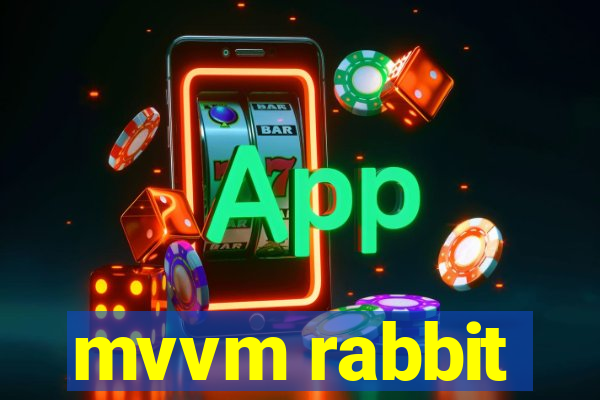 mvvm rabbit