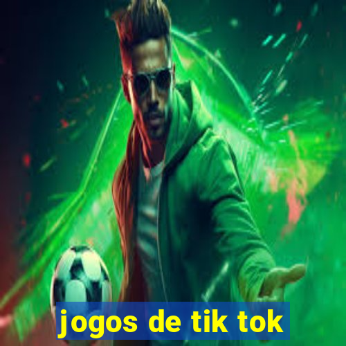 jogos de tik tok